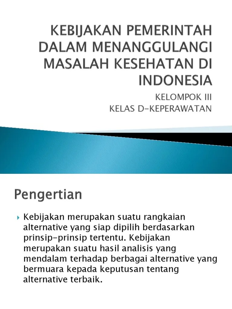 Kebijakan Pemerintah Dalam Menanggulangi Masalah Kesehatan Di Indonesia