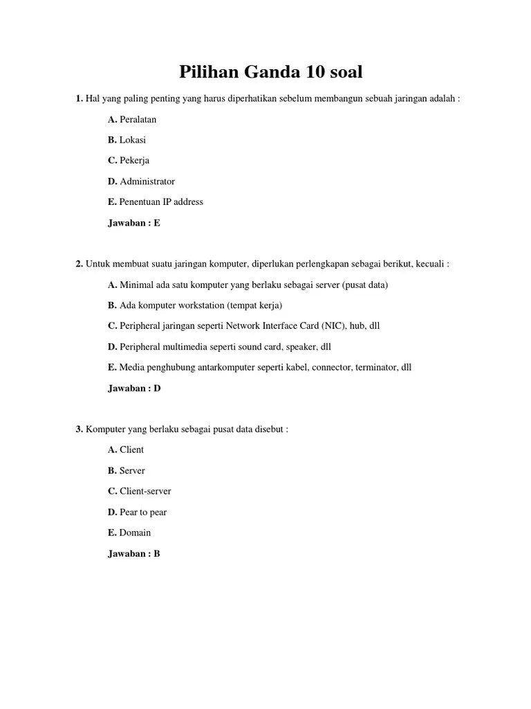 Berikut adalah beberapa soal yang dapat anda gunakan untuk menguji sejauh mana anda menguasai dasar pemrograman menggunakan python. Soal Dan Jawaban Jaringan Komputer Pilihan Ganda Kumpulan Contoh Surat Dan Soal Terlengkap