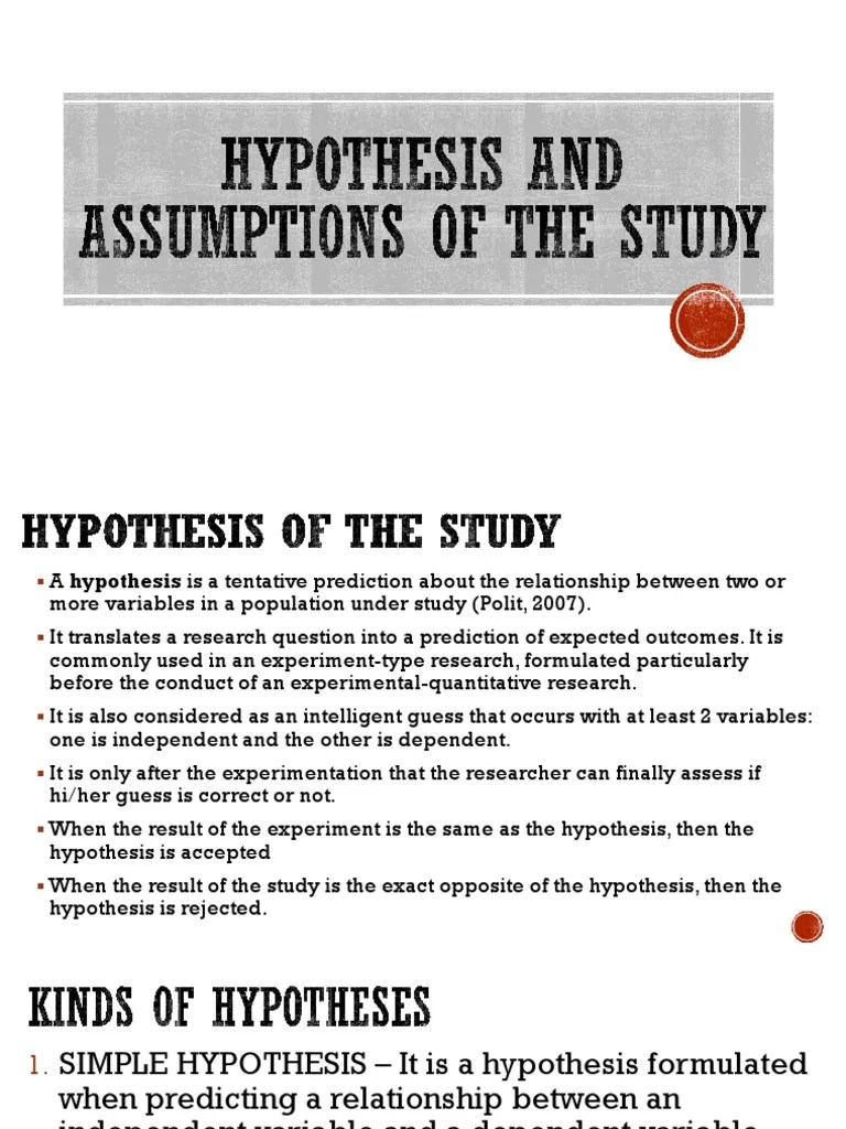 Hypothesis and Assumptions of the Study Hypothesis Experiment