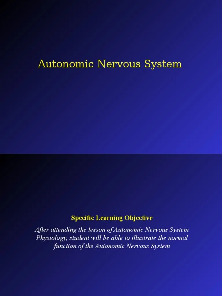 Autonomic Nervous System Autonomic Nervous System