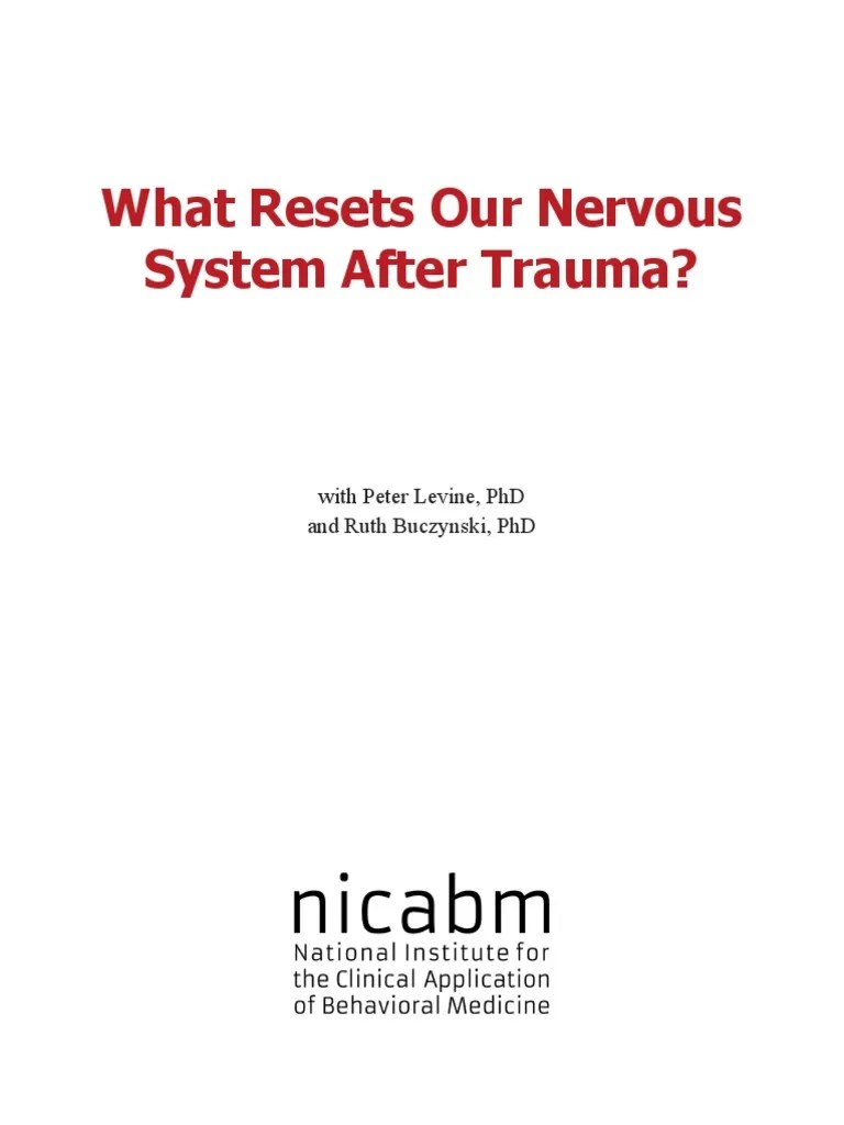 Levine What Resets Our Nervous System After Trauma Psychological