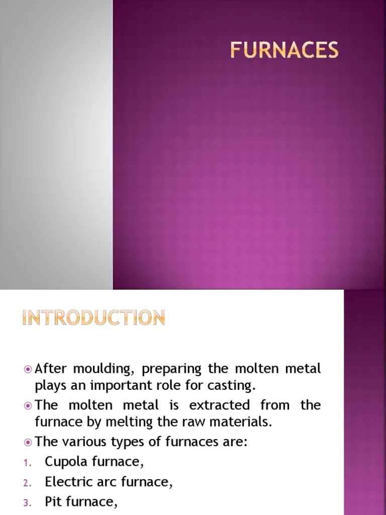 Types of Furnaces used in casting Iron Furnace