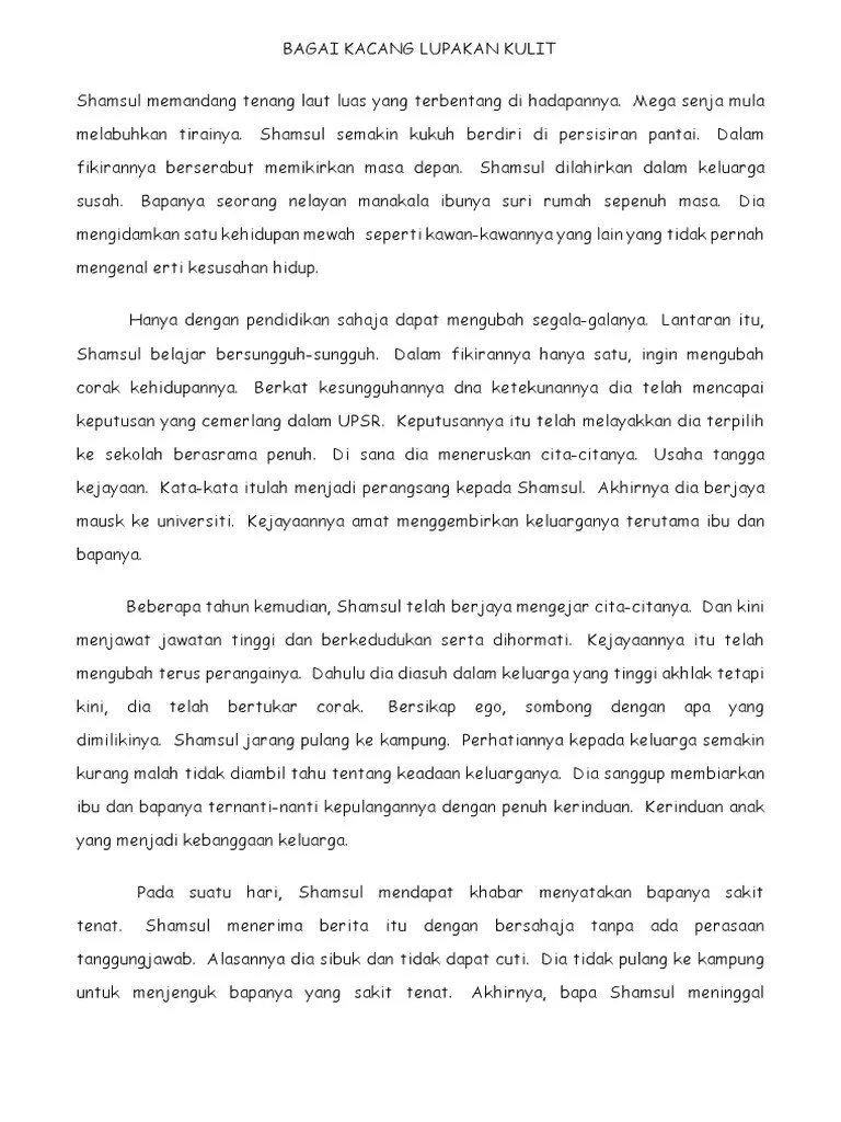 Like the peanut, who forgets its shell. Karangan Peribahasa Seperti Kacang Lupakan Kulit