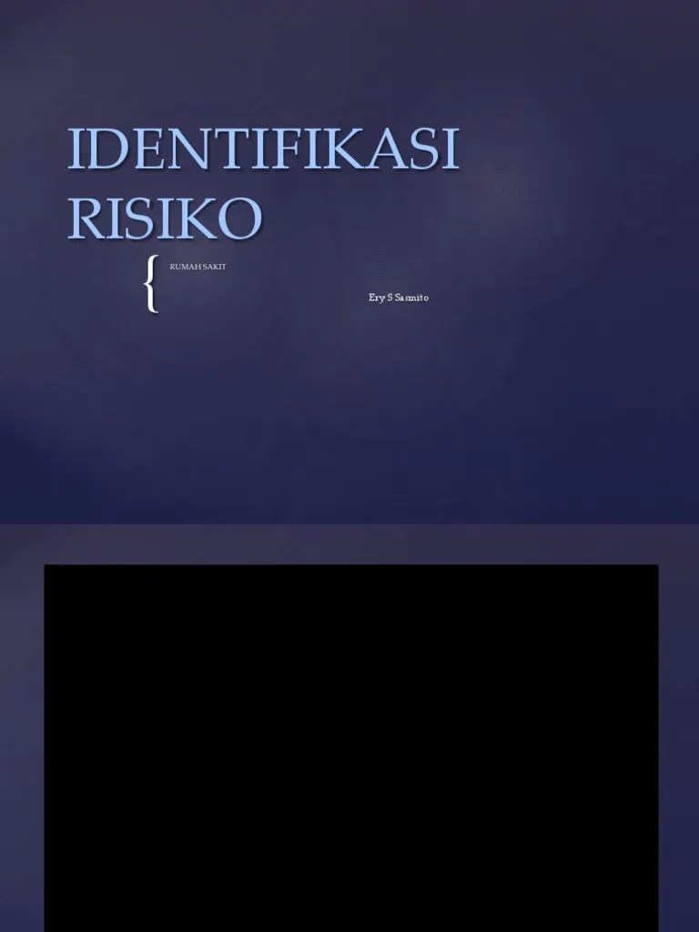 Identifiksi RISIKO Manajemen Risiko Rumah Sakit Ppt