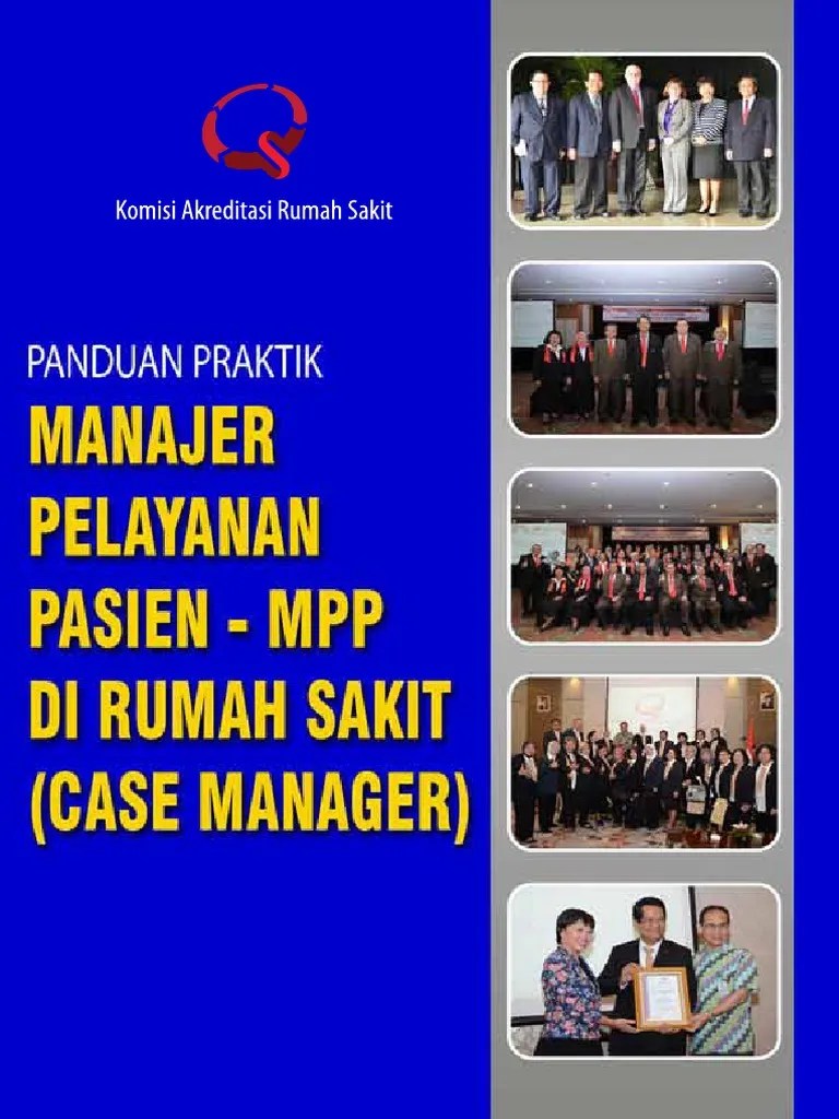 Buku Panduan Praktik Manajer Pelayanan Pasien (MPP) Edisi II, Juli 2016