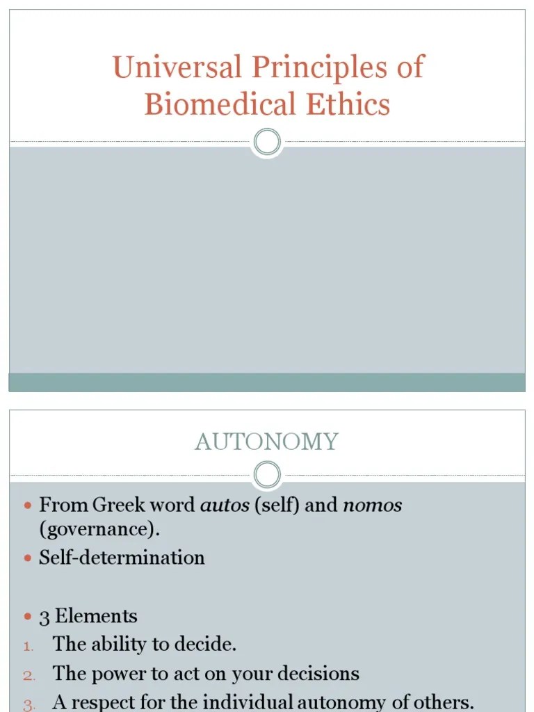 Universal Principles of Biomedical Ethics Autonomy Medical Ethics