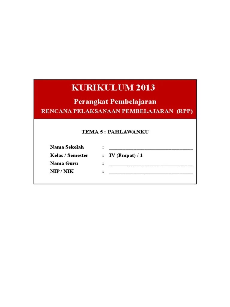 RPP Kurikulum 2013 SD Kelas 4 Revisi Tema 5 Pahlawanku.doc