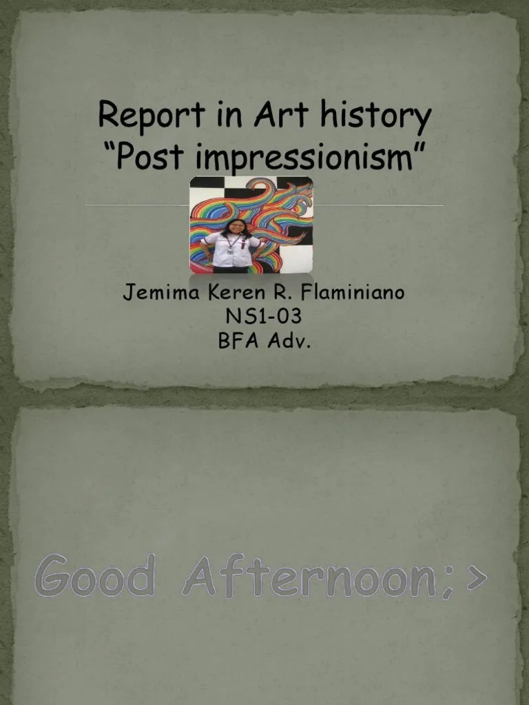 Post Impressionism Art (Jemima's Report) PDF Impressionism Paul