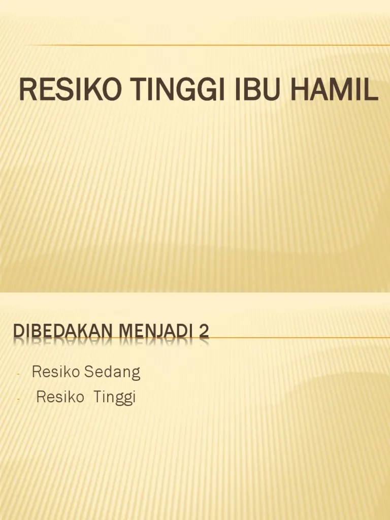 339788861 Ibu Hamil Resiko Tinggi Ppt
