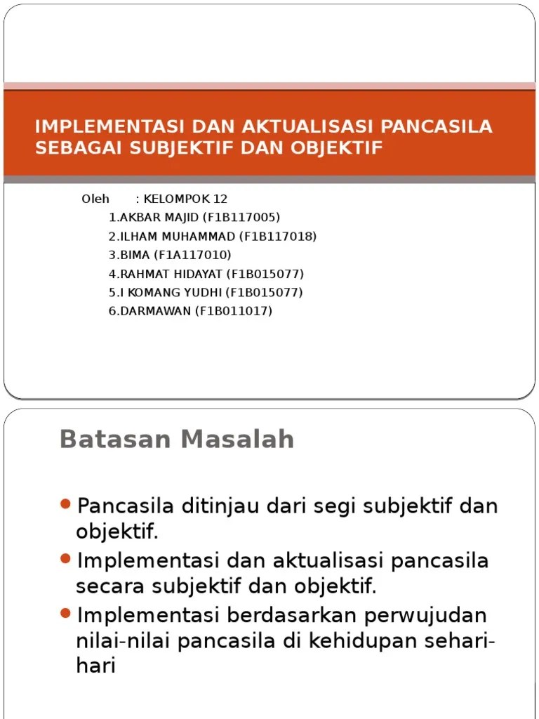 Implementasi Dan Aktualisasi Pancasila Sebagai Subjektif Dan Objektif