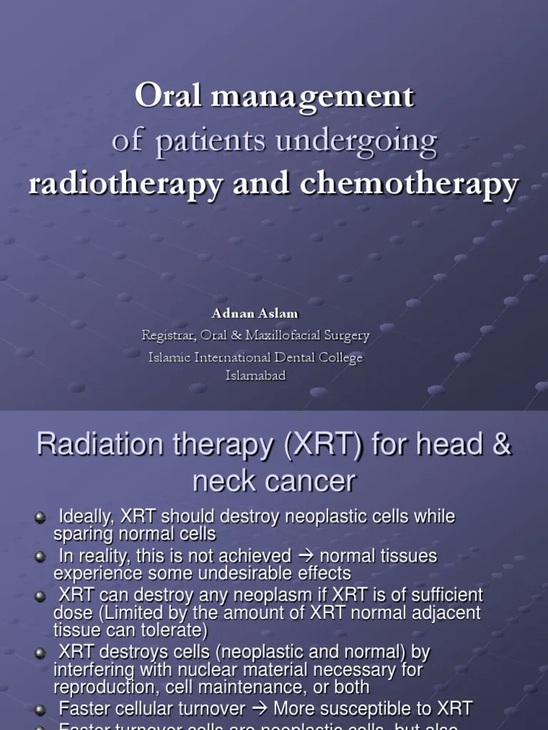 Oral Management of Patients Undergoing Radiotherapy and Chemotherapy