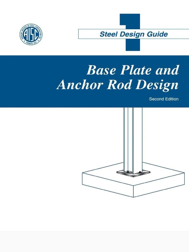 AISC Design Guide 01 Base Plate and Anchor Rod Design
