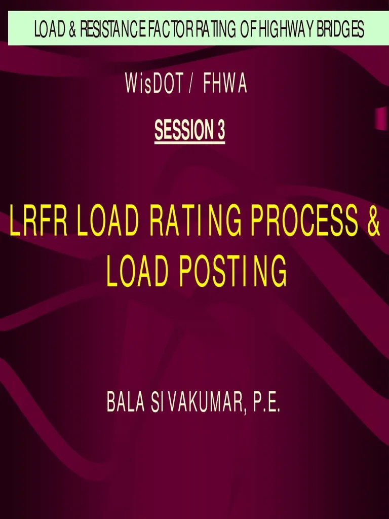 LRFR Load Rating Process & Load Posting Wisdot / Fhwa PDF