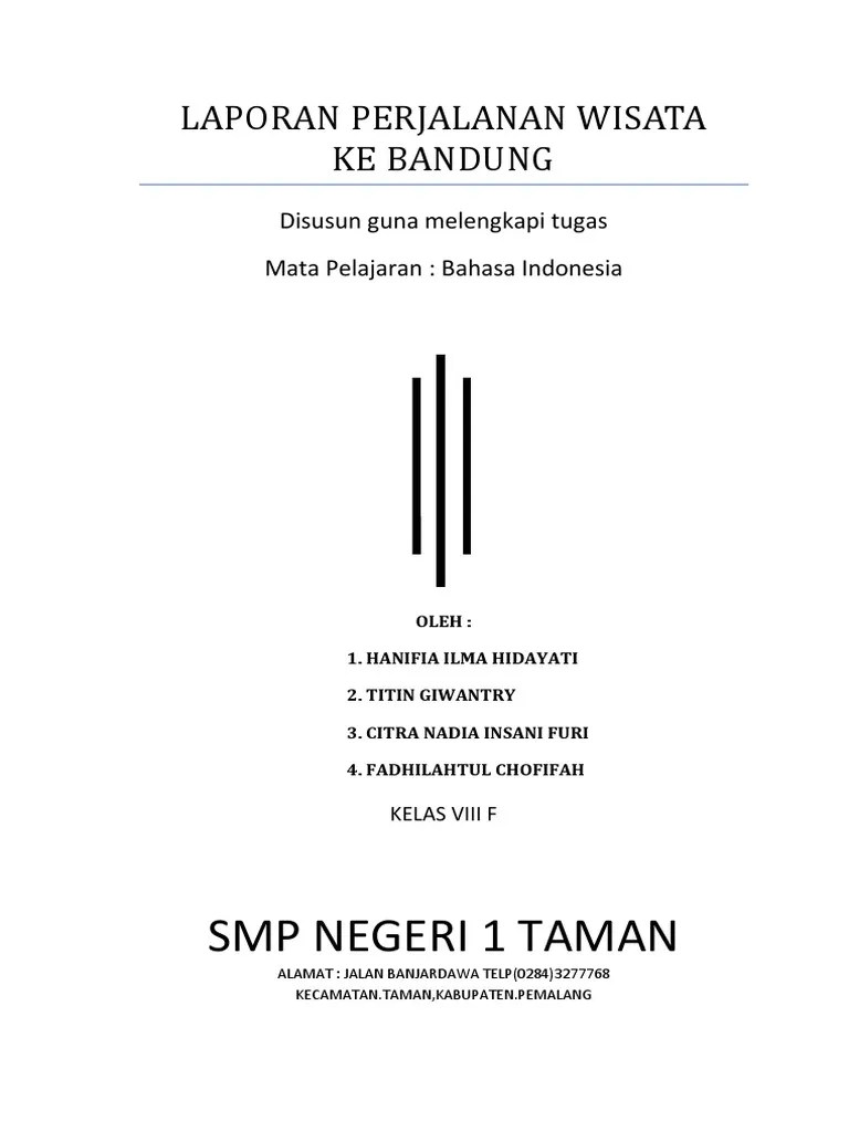 Contoh Laporan Perjalanan Ke Bandung Ilmu Sosial