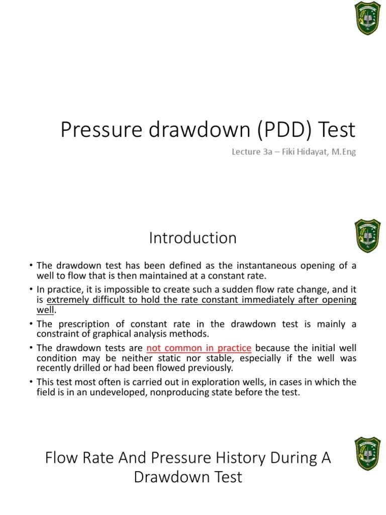 Pressure Drawdown (PDD) Test Lecture 3a Fiki Hidayat, M.Eng PDF