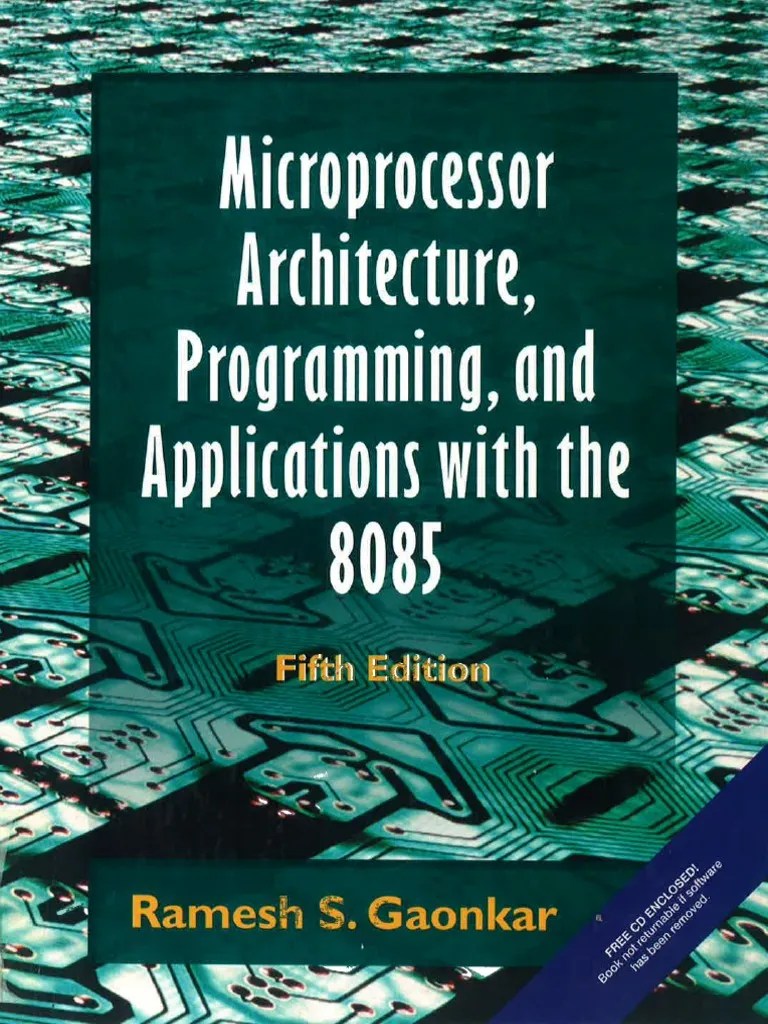 Microprocessor Architecture Programming and Applications With The 8085