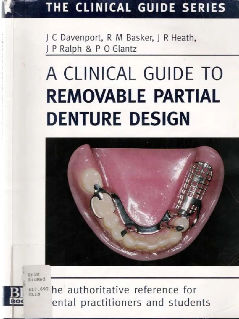 A Clinical Guide to Removable Partial Denture Design Dentures
