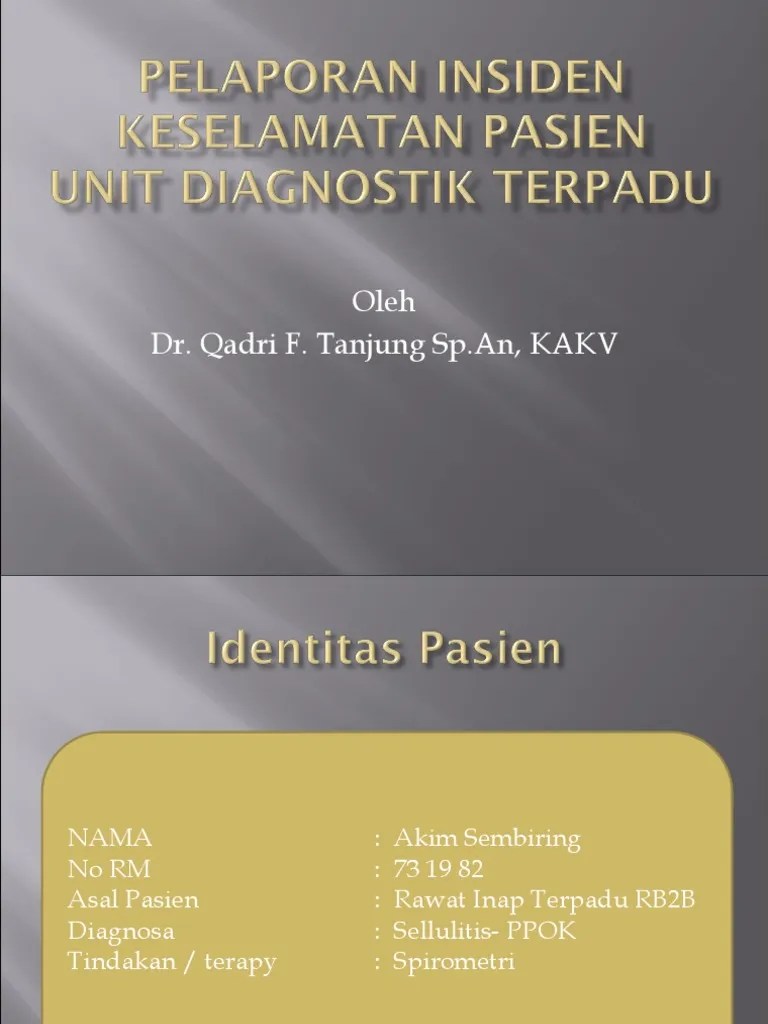 Pelaporan Insiden Keselamatan Pasien Ppt