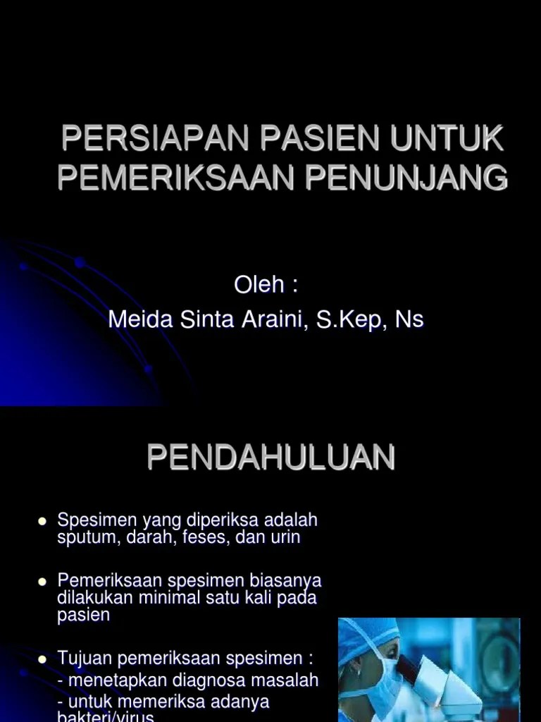 Persiapan Pasien Untuk Pemeriksaan Penunjang Oleh Meida Sinta Araini