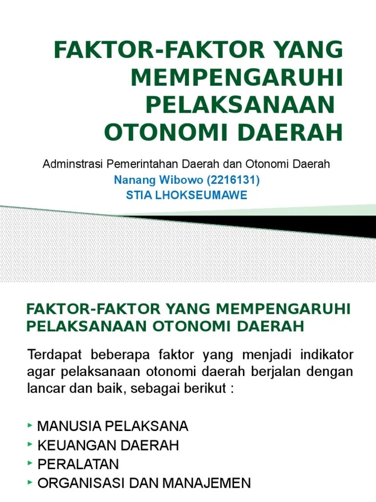 Faktorfaktor Yang Mempengaruhi Pelaksanaan Otonomi Pro