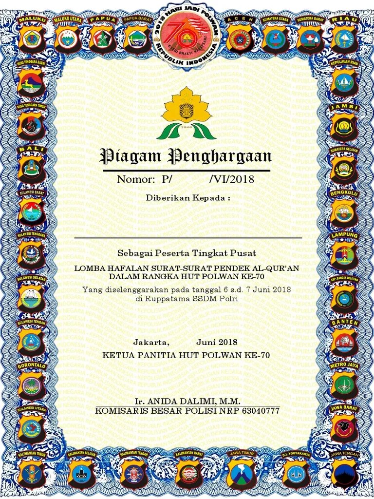 Contoh al quran hafalan, contoh piagam penghargaan hafalan al quran disini ada beberapa contoh al quran seperti al quran terjemahan al quran hafalan al quran non terjemahan. Piagam Sertifikat Kosong Polwan