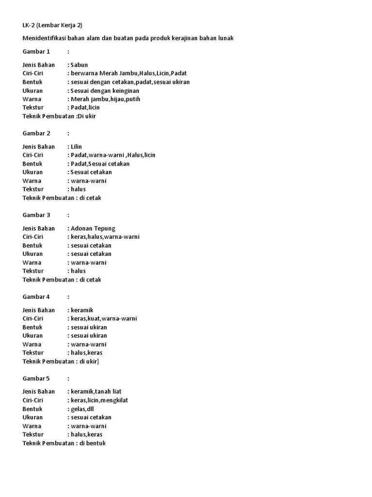 Jenis Bahan Ciri Ciri Bentuk Ukuran Warna Tekstur Teknik Pembuatan