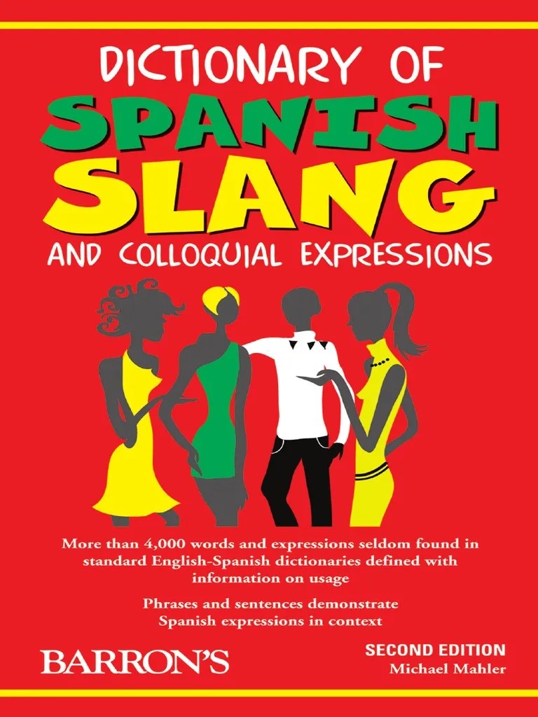 Dictionary of Spanish Slang and Colloquial ExpresDisions Slang