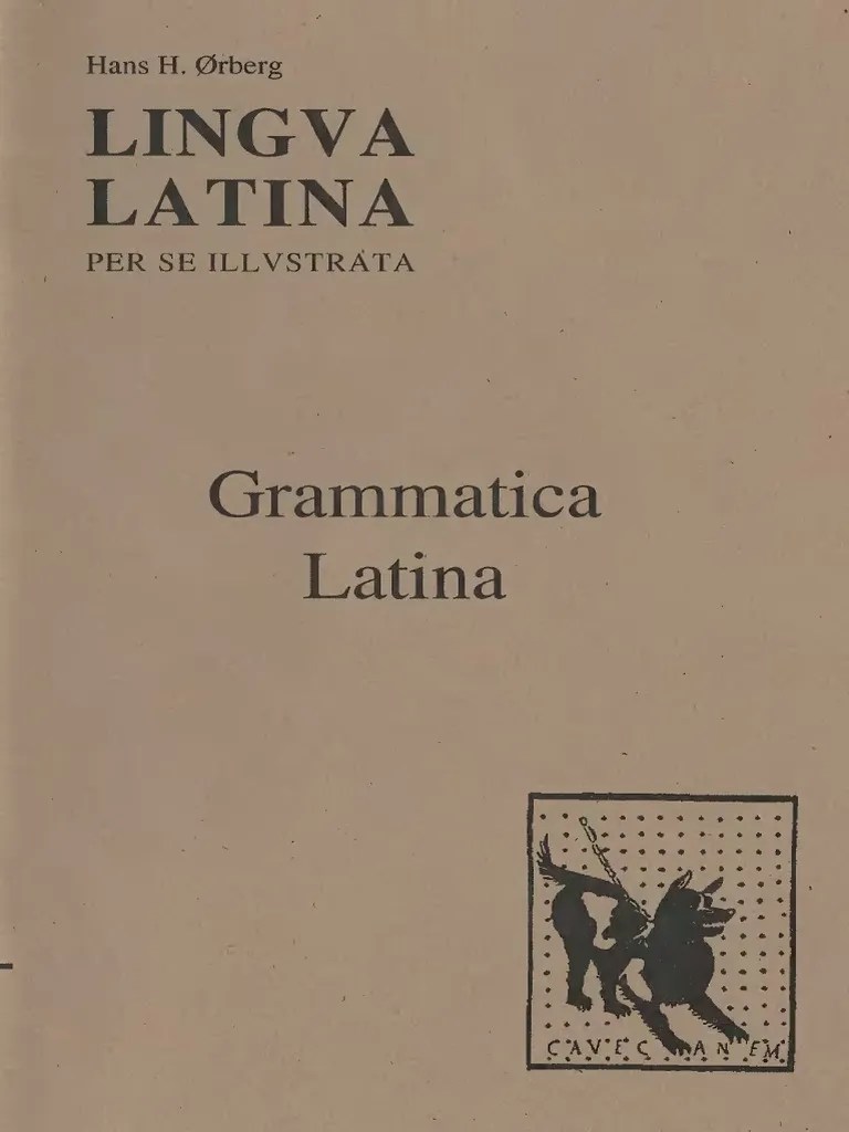 [Lingua Latina per se Illustrata] Hans H. Ørberg Pars I_ Grammatica