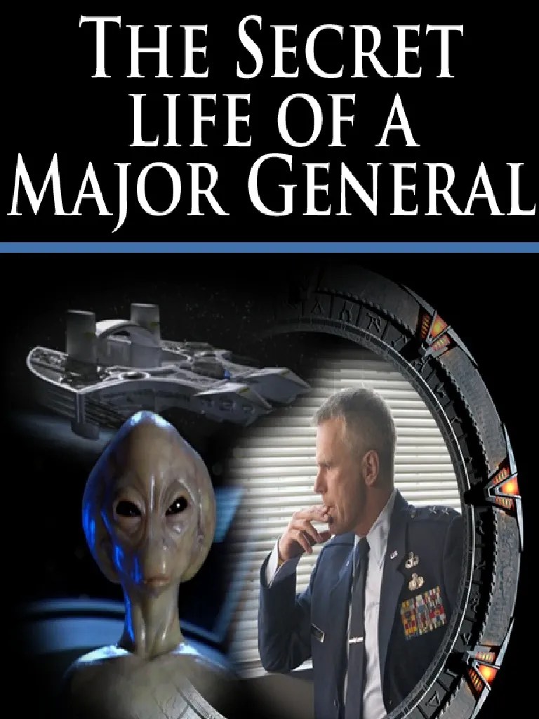 The Secret Life of a Major General A Stargate SG1