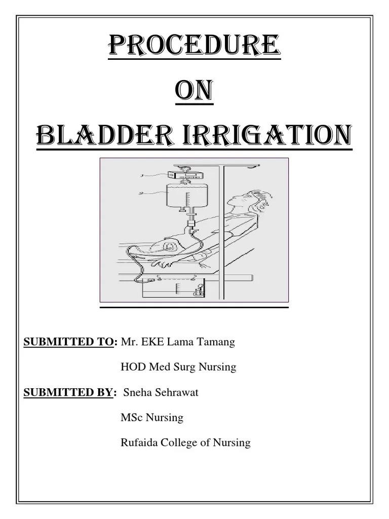 Bladder Irrigation Procedure1 PDF Catheter Intravenous Therapy