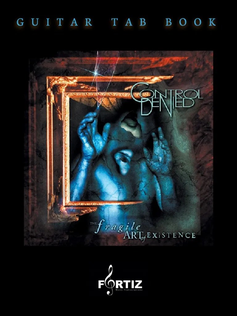 Control DeniedThe Fragile Art of Existence Guitar Tab Book.pdf