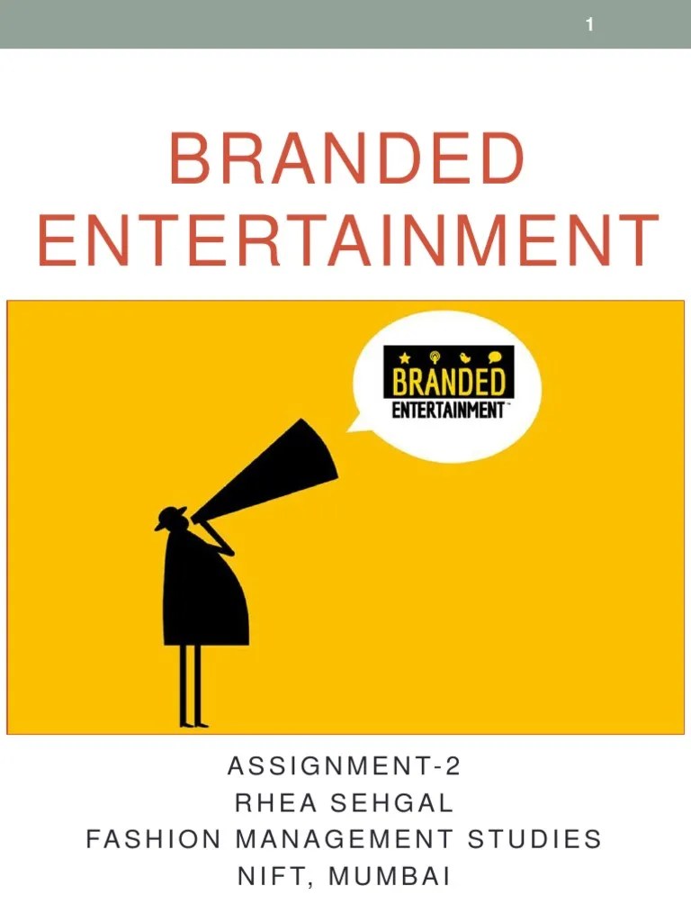 Branded Entertainment Assignment2 Rhea Sehgal Fashion Management