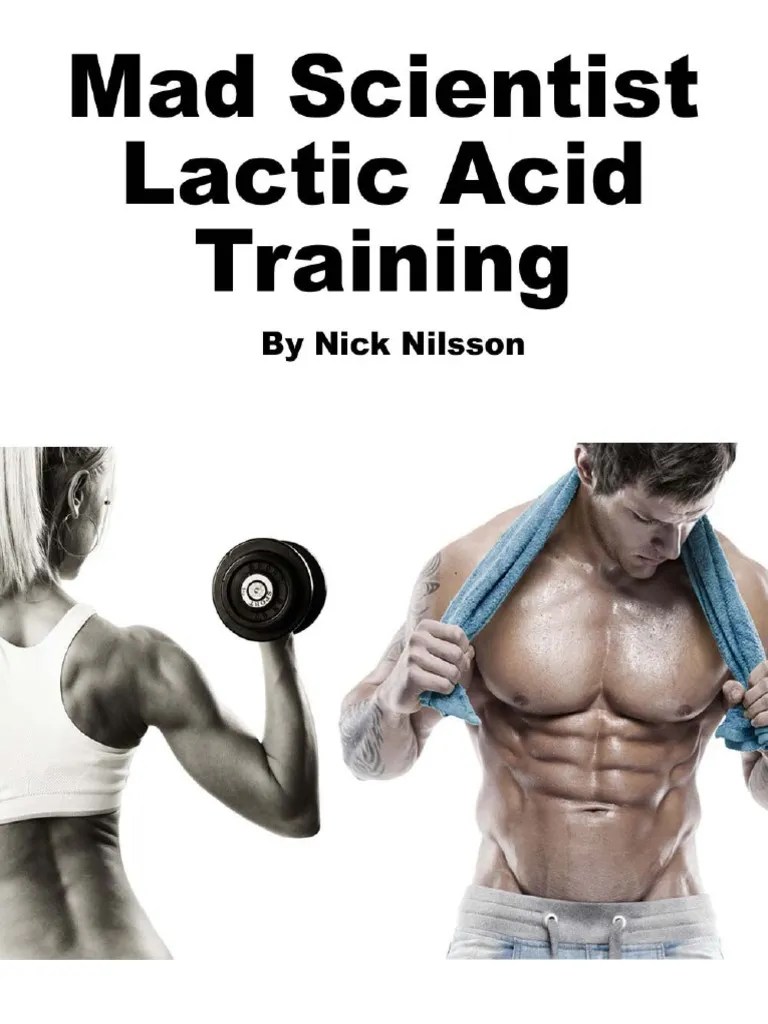 Mad Scientist Lactic Acid Training PDF Muscle Growth Hormone