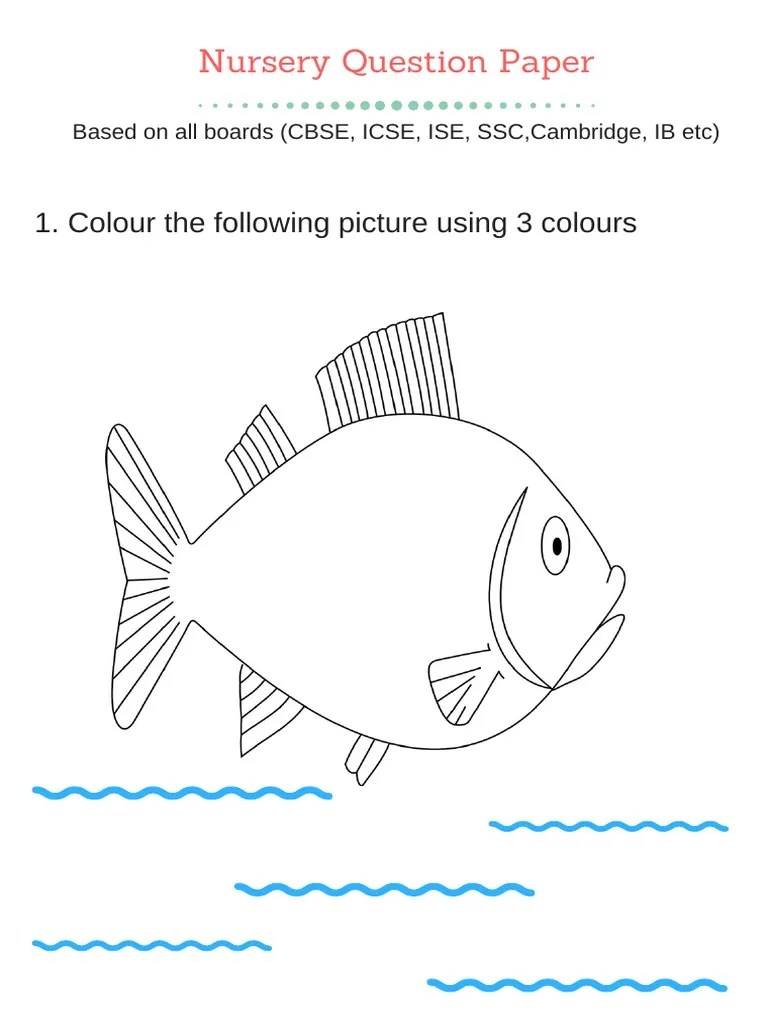 Nursery Question Paper 1. Colour The Following Picture Using 3 Colours