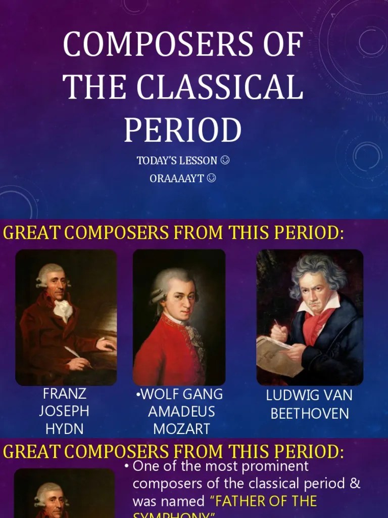 Composers of The Classical Period Today'S Lesson Oraaaayt PDF