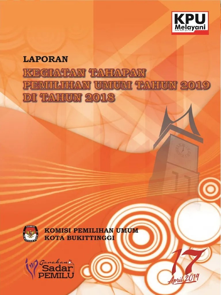 Laporan Kegiatan KPU Kota Bukittinggi Tahun 2018 Ok 14 Agus FIX | PDF