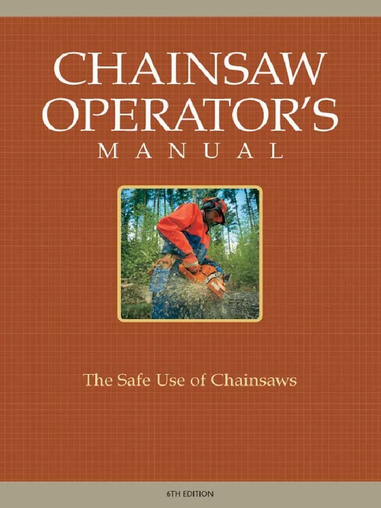 Chainsaw Operator's Manual - The Safe Use of Chainsaws (PDFDrive - Com