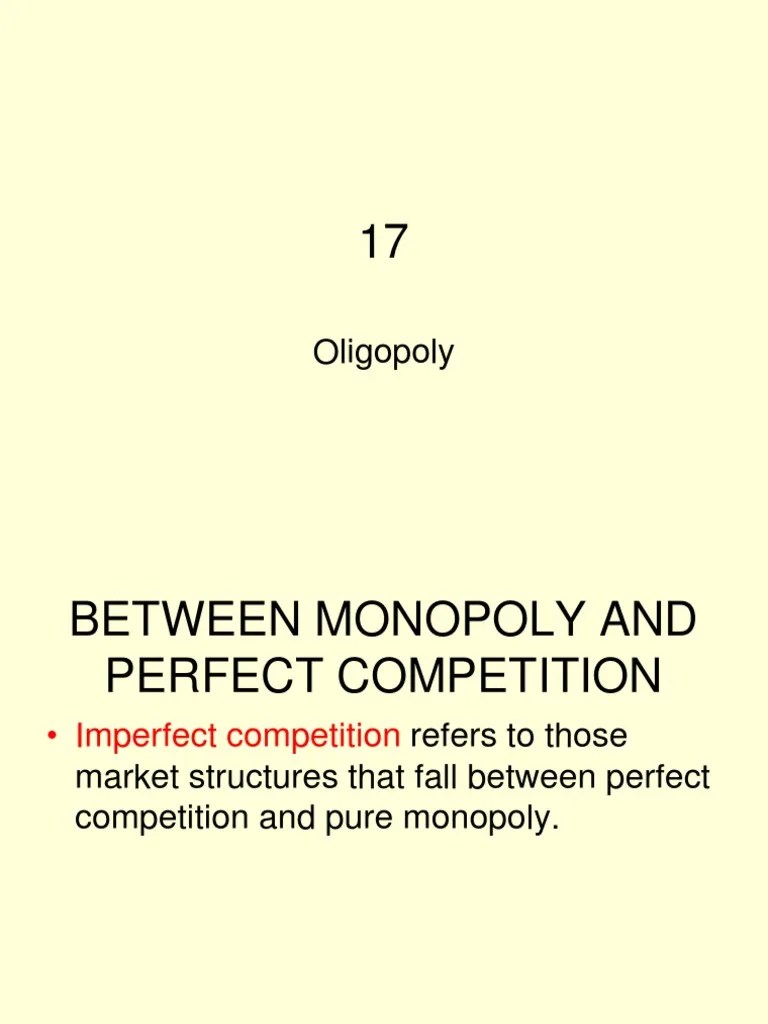 17 Oligopoly | PDF | Oligopoly | Monopoly