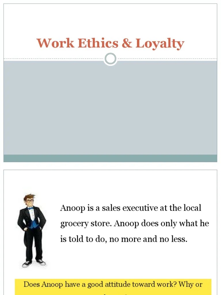 11.work Ethics & Loyalty PPSX PDF PDF Integrity Morality