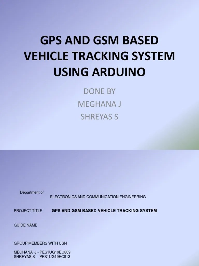 GPS and GSM Based Vehicle Tracking System Using Arduino PDF Global