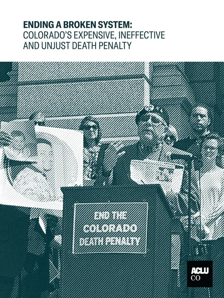 Ending A Broken System Colorado's Expensive, Ineffective and Unjust