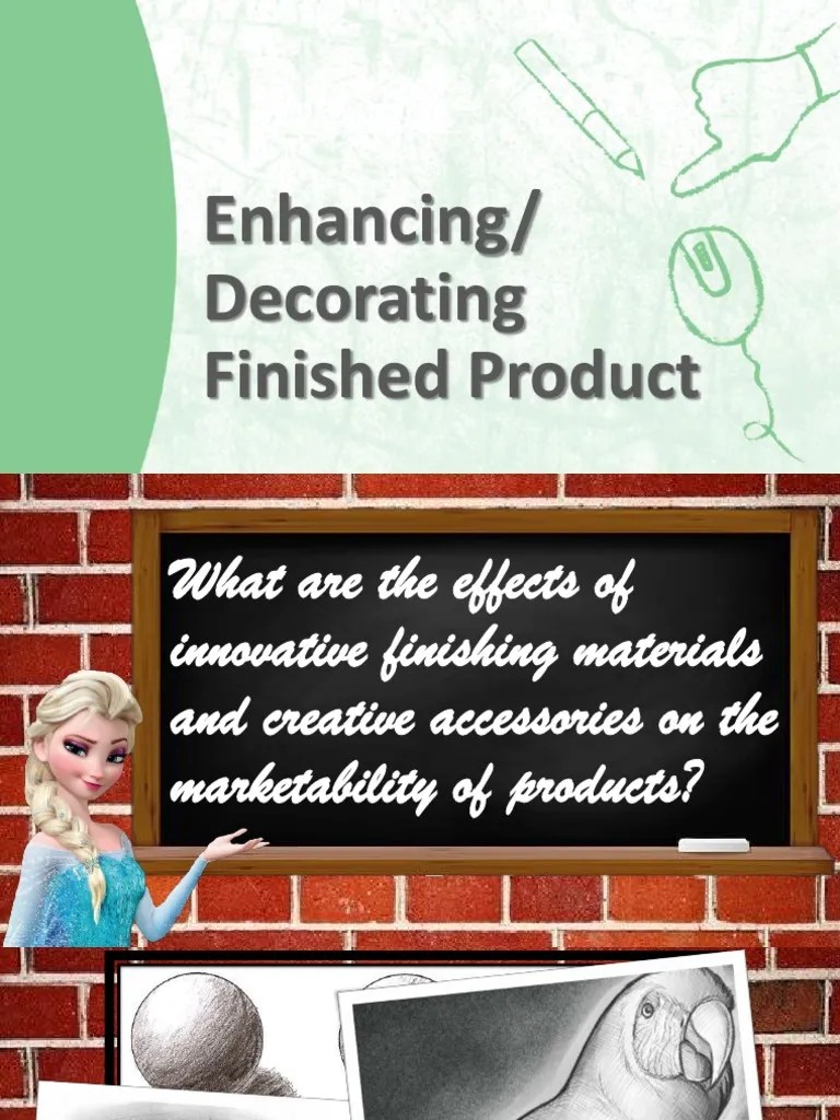 The Effects of Finishing Materials and Creative Accessories on Product
