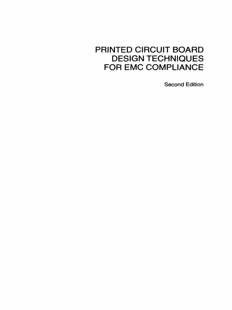 Printed Circuit Board Design Techniques For EMC Compliance A Handbook