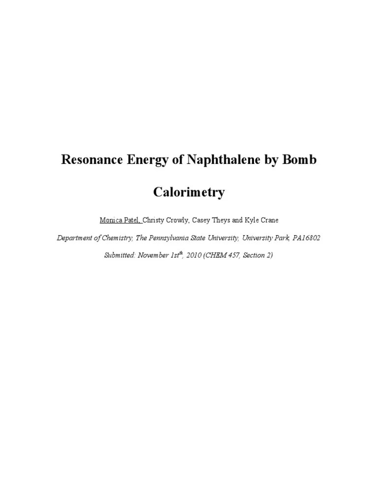 Resonance Energy of Naphthalene by Bomb Calorimetry Monica Patel