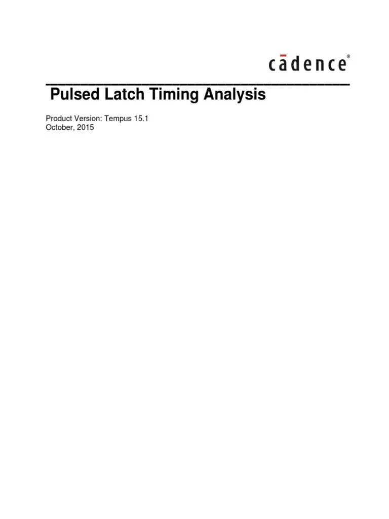 Pulsed Latch Timing Analysis Product Version Tempus 15.1 October