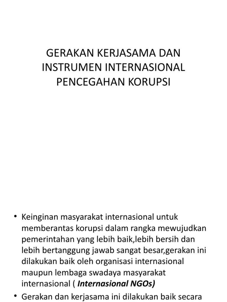 Gerakan Kerjasama Dan Instrumen Internasional Pencegahan Korupsi | PDF