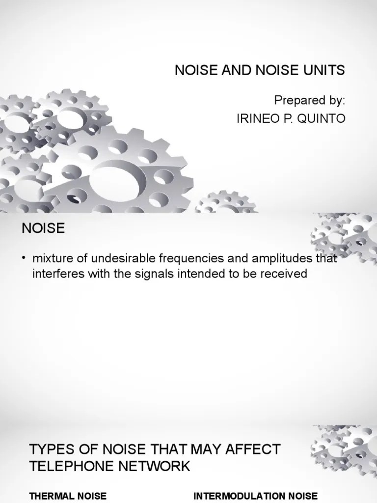 Noise and Noise Units PDF Noise Decibel