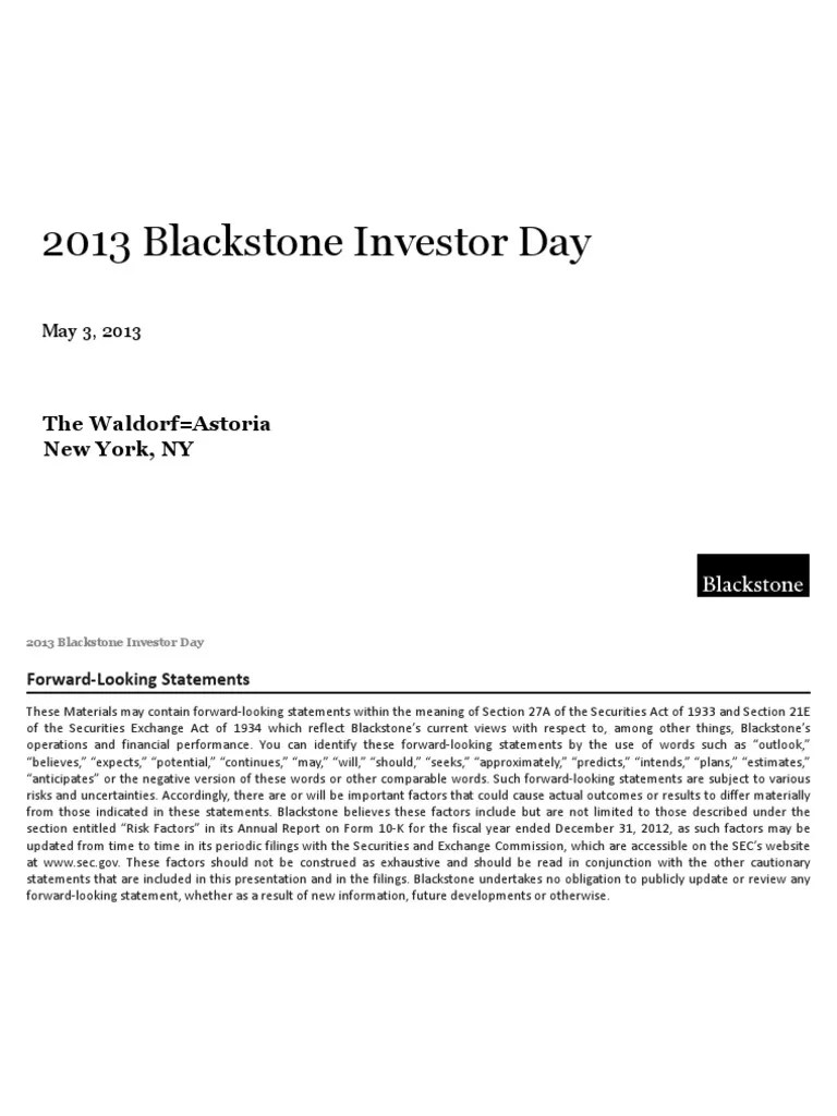 2013 Blackstone Investor Day PDF PDF The Blackstone Group Investing