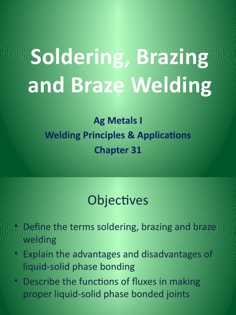 Soldering, Brazing and Braze Welding Ag Metals I Welding Principles & Applications PDF