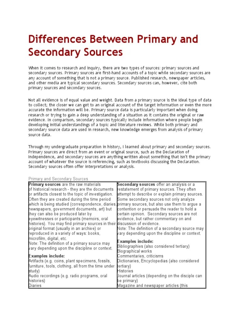 Differences Between Primary and Secondary Sources Primary Sources